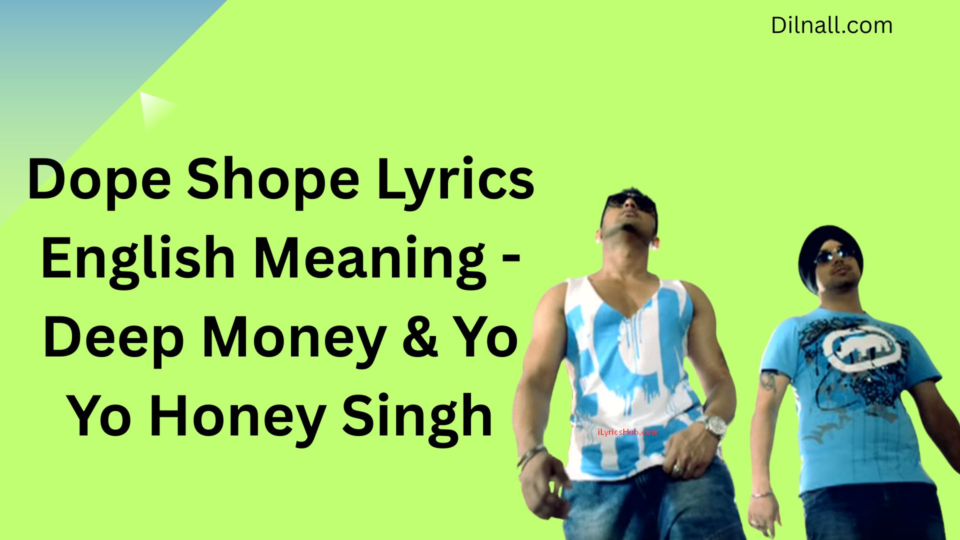 Dope Shope Lyrics English Meaning - Deep Money & Yo Yo Honey Singh