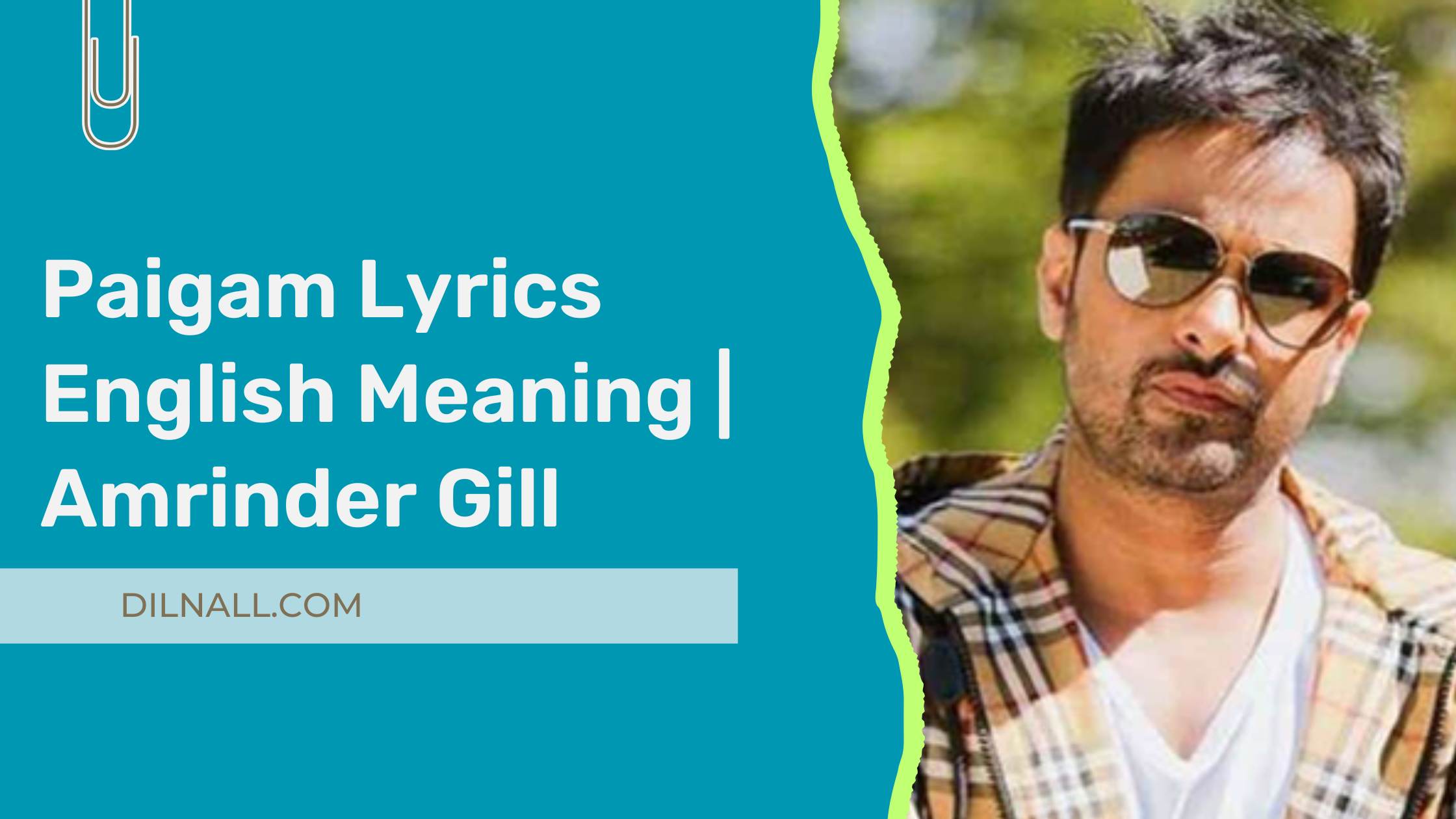 Paigam Lyrics English Meaning Amrinder Gill