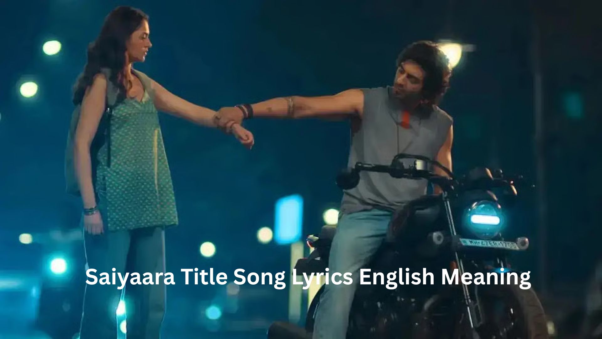 Saiyaara Title Song Lyrics English Meaning